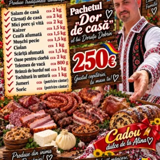 Pachetul „Dor de casă” al lui Doruțu Dobrin – Bunătăți Tradiționale (cca. 18.3 kg) + Cadou dulce de la Alina